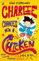 Book Cover for Charlie Changes Into a Chicken by Sam Copeland