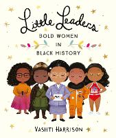 Book Cover for Little Leaders: Bold Women in Black History by Vashti Harrison
