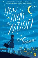 Book Cover for How High The Moon by Karyn Parsons