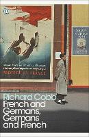 Book Cover for French and Germans, Germans and French by Richard Cobb