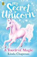 Book Cover for My Secret Unicorn: A Touch of Magic by Linda Chapman