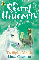 Book Cover for My Secret Unicorn: Twilight Magic by Linda Chapman