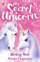 Book Cover for My Secret Unicorn: Rising Star by Linda Chapman