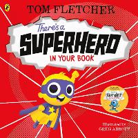 Book Cover for There's a Superhero in Your Book by Tom Fletcher