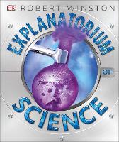Book Cover for Explanatorium of Science by DK, Robert Winston, Robert Winston