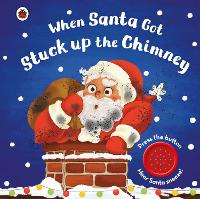 Book Cover for When Santa Got Stuck up the Chimney by Ladybird