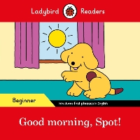 Book Cover for Good Morning, Spot! by Eric Hill