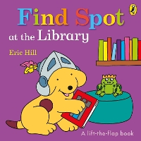 Book Cover for Find Spot at the Library by Eric Hill