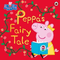 Book Cover for Peppa's Fairy Tale by Neville Astley, Mark Baker