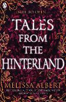 Book Cover for Tales From the Hinterland by Melissa Albert