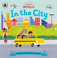 Book Cover for Little World: In the City by Allison Black