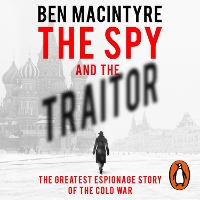 Book Cover for The Spy and the Traitor by Ben Macintyre