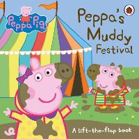 Book Cover for Peppa's Muddy Festival by Mandy Archer, Neville Astley, Mark Baker