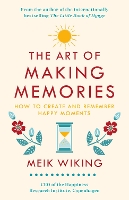 Book Cover for The Art of Making Memories by Meik Wiking