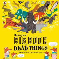 Book Cover for The Ladybird Big Book of Dead Things by Ned Hartley