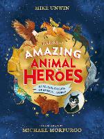 Book Cover for Tales of Amazing Animal Heroes by Mike Unwin