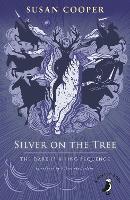 Book Cover for Silver on the Tree by Susan Cooper