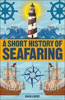 Book Cover for A Short History of Seafaring by Brian Lavery