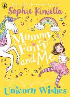 Book Cover for Mummy Fairy and Me: Unicorn Wishes by Sophie Kinsella