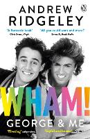 Book Cover for Wham! George & Me by Andrew Ridgeley