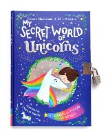 Book Cover for My Secret World of Unicorns by Tamara Macfarlane, Ellie Wharton