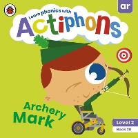 Book Cover for Actiphons Level 2 Book 20 Archery Mark by Ladybird