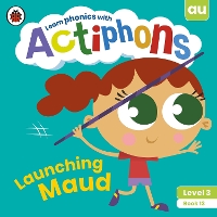 Book Cover for Actiphons Level 3 Book 13 Launching Maud by Ladybird