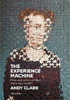 Book Cover for The Experience Machine by Andy Clark