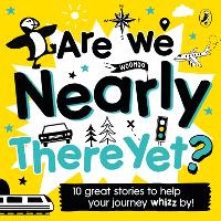 Book Cover for Are We Nearly There Yet? by Puffin