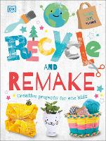 Book Cover for Recycle and Remake by DK