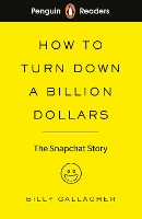 Book Cover for How to Turn Down a Billion Dollars by Billy Gallagher