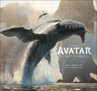 Book Cover for The Art of Avatar The Way of Water by Tara Bennett, Robert Rodriguez