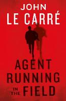 Book Cover for Agent Running in the Field by John le Carré