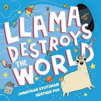 Book Cover for Llama Destroys the World by Jonathan Stutzman