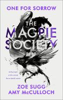 Book Cover for The Magpie Society: One for Sorrow by Amy McCulloch, Zoe Sugg