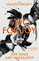 Book Cover for The Magpie Society: Two for Joy by Zoe Sugg, Amy McCulloch