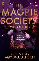 Book Cover for The Magpie Society: Two for Joy by Zoe Sugg, Amy McCulloch