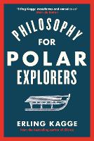 Book Cover for Philosophy for Polar Explorers by Erling Kagge