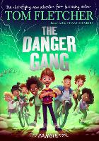 Book Cover for The Danger Gang by Tom Fletcher