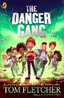 Book Cover for The Danger Gang by Tom Fletcher