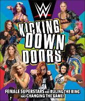 Book Cover for WWE Kicking Down Doors by L J Tracosas