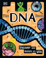 Book Cover for The DNA Book by Alison Woollard, Sophie Gilbert