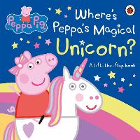 Book Cover for Where's Peppa's Magical Unicorn? by Lauren Holowaty, Neville Astley, Mark Baker