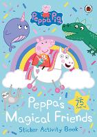 Book Cover for Peppa Pig: Peppa's Magical Friends Sticker Activity by Peppa Pig