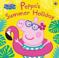 Book Cover for Peppa Pig: Peppa's Summer Holiday by Peppa Pig