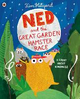 Book Cover for Ned and the Great Garden Hamster Race: a story about kindness by Kim Hillyard