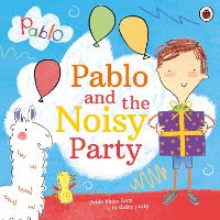 Book Cover for Pablo: Pablo and the Noisy Party by Pablo