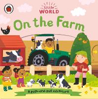 Book Cover for Little World: On the Farm by Samantha Meredith