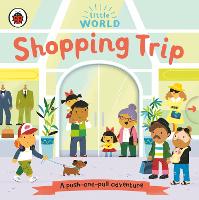 Book Cover for Little World: Shopping Trip by Samantha Meredith