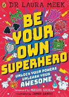 Book Cover for Be Your Own Superhero by Laura Meek